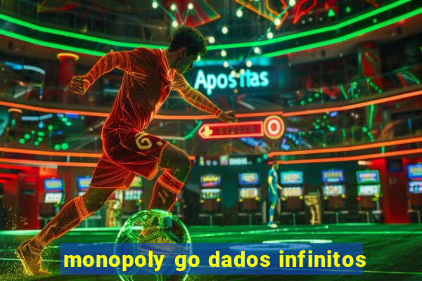 monopoly go dados infinitos